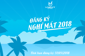 [NGHỈ MÁT 2018] ĐĂNG KÝ LIỀN TAY - KẺO LỠ NGAY CHUYẾN ĐI HẤP DẪN!